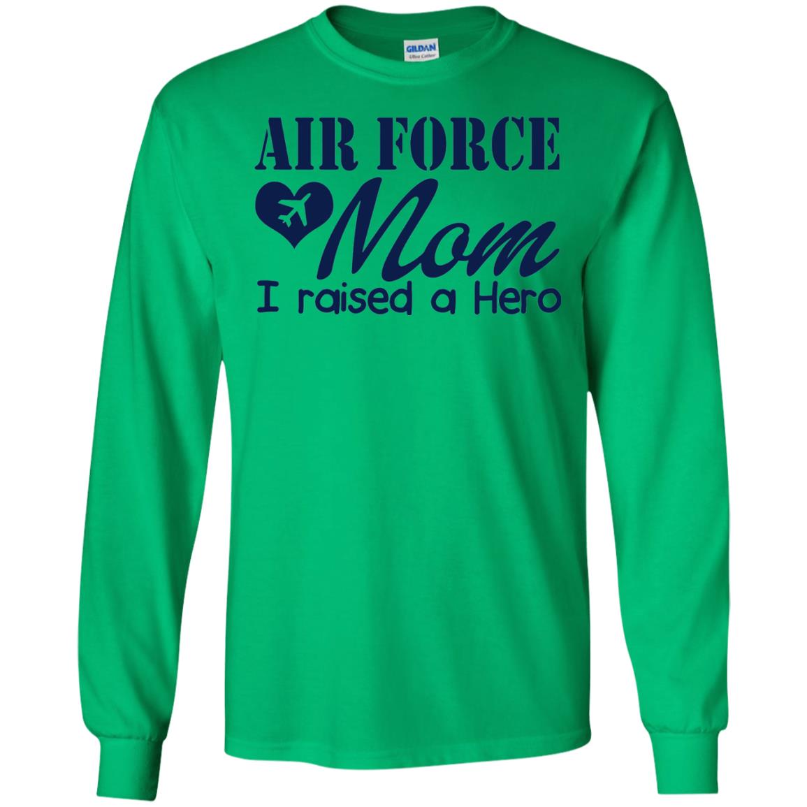 Air Force Mom T-shirt I Raise A Hero Irish Green