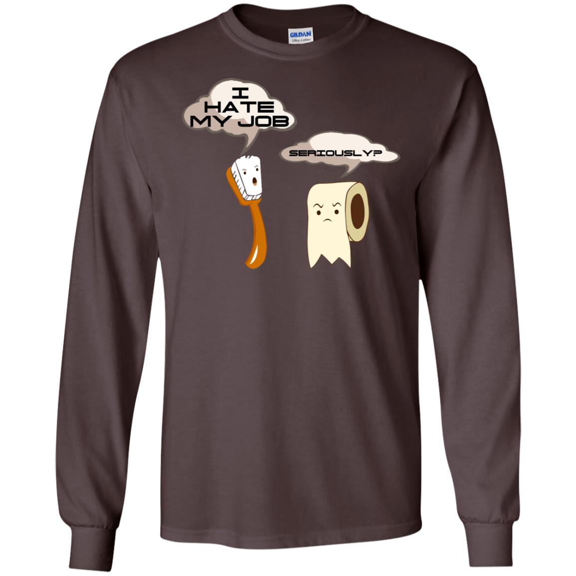 Funny Toothbrush And Toilet Paper I Hate My Job T-shirt Dark Chocolate