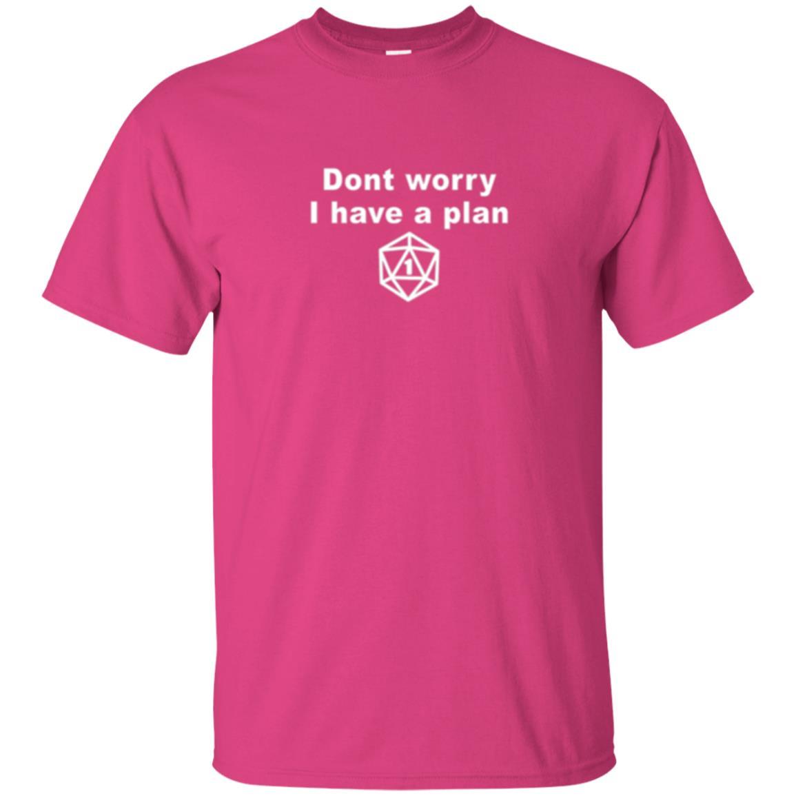 Gamer T-shirt Don_t Worry I Have A Plan Heliconia