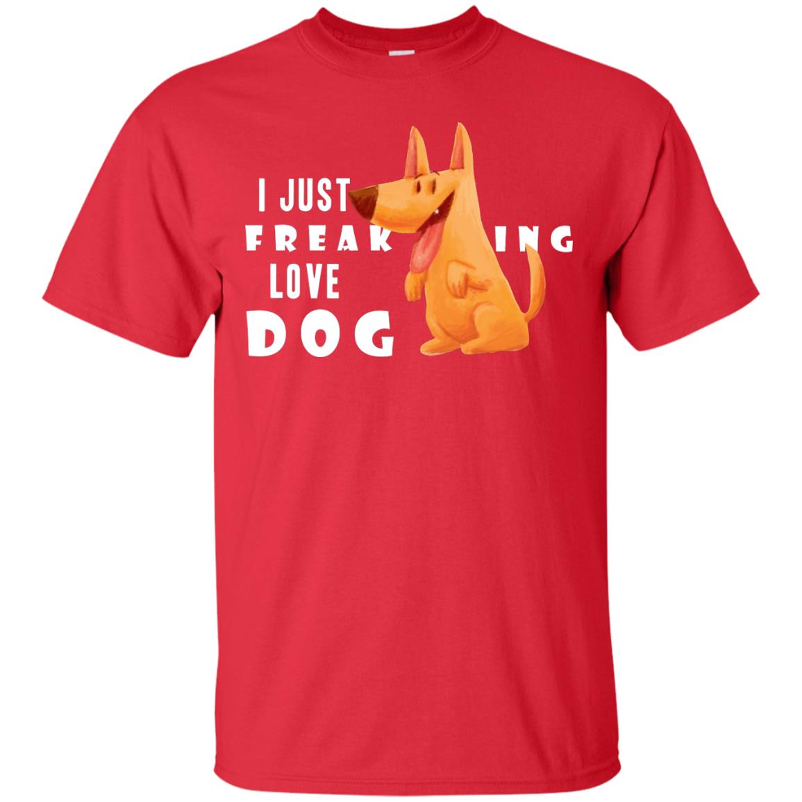 I Just Freaking Love Dog Shirt Red