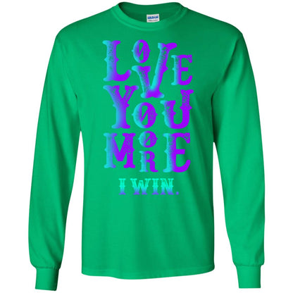 Valentines Day T-shirt Love You More I Win Irish Green