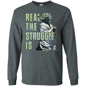 Film T-shirt Star Wars Yoda Real The Struggle Is Graphic