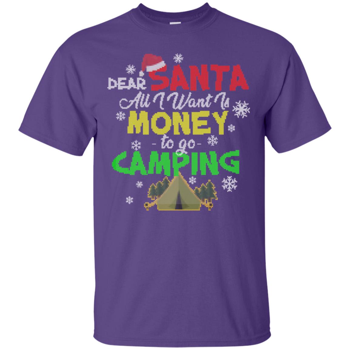 Dear Santa All I Want Is Money To Go Camping X-mas Idea Shirt For Camping Lovers Purple
