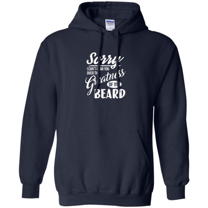 Bread Man T-shirt Sorry I Cant Hear You Over The Greatness Of My Beard Navy