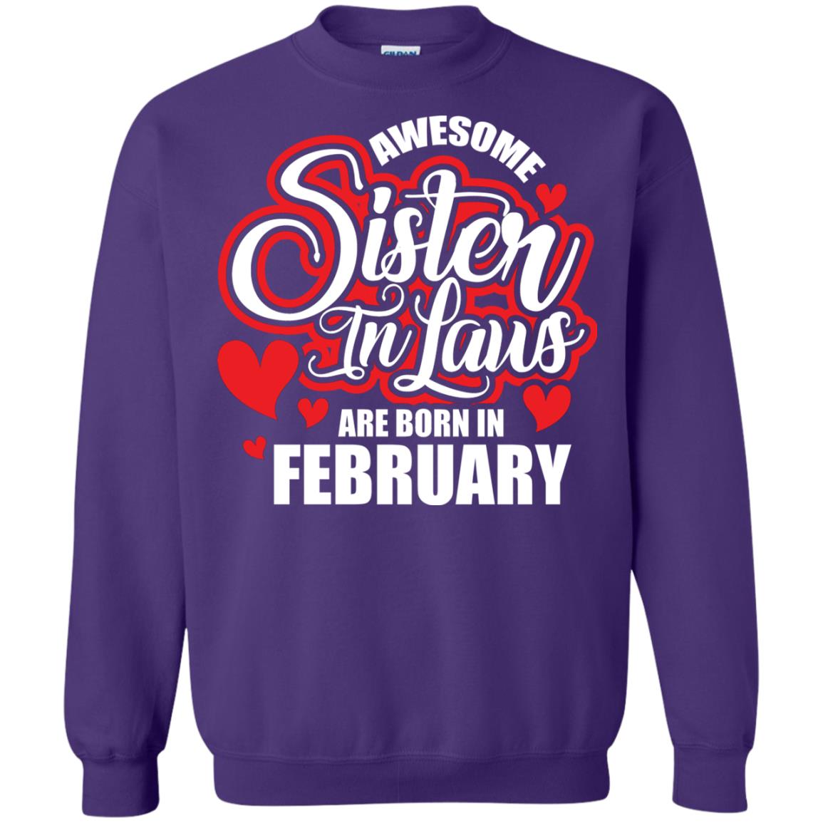 February T-shirt Awesome Sister In Laws Are Born In February Purple