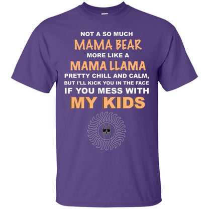 Mama Bear More Like Mama Llama Pretty Chill And Calm But I'll Kicj You In The Face If You Mess With My Kids Purple