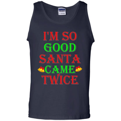 Christmas T-shirt I'm So Good Santa Came Twice Navy