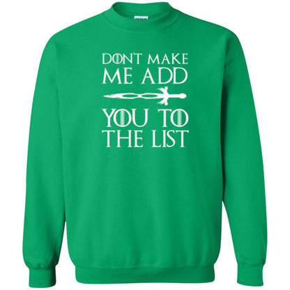 Games Of Thrones T-shirt Don_t Make Me Add You To List Irish Green