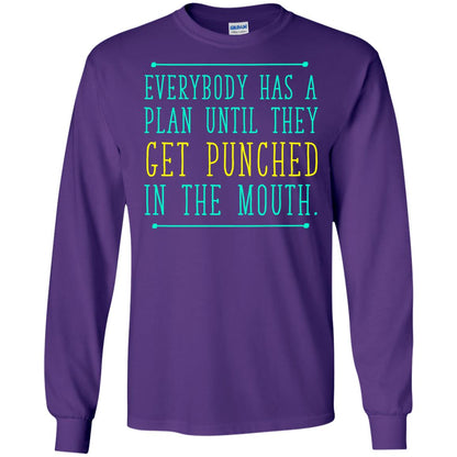 Everybody Has A Plan Until They Get Punched In The Mouth T-shirt Purple