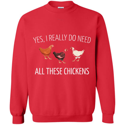 Yes I Really Do Need All These Chickens Farming Lover T-shirt Red