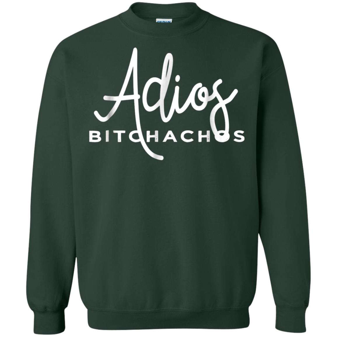 Adios Bitchachos Funny Cinco De Mayo T-shirt Forest Green