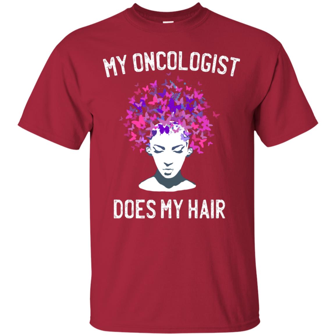 My Oncologist Does My Hair Breast Cancer Awareness Shirt Cardinal