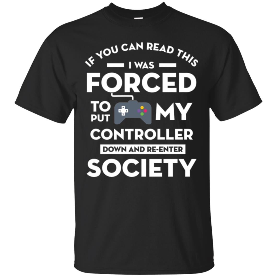 Gamer T-shirt If You Can Read This Black