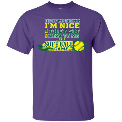 People Think I'm Nice Until They Sit Next To Me At A Softball Game Shirt For Mens Or Womens Purple