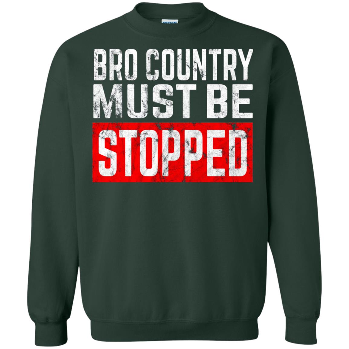 Bro Country Must Be Stopped Traditional Outlaw Country Shirt Forest Green