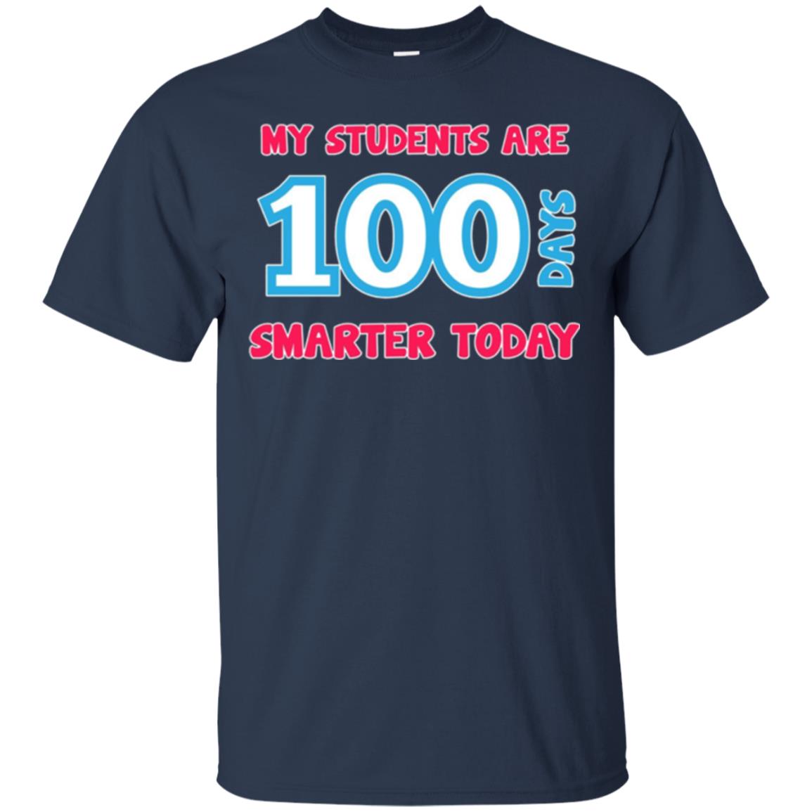 My Students Are 100 Days Smarter Today Students Teachers T-shirt Navy