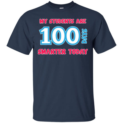 My Students Are 100 Days Smarter Today Students Teachers T-shirt Navy