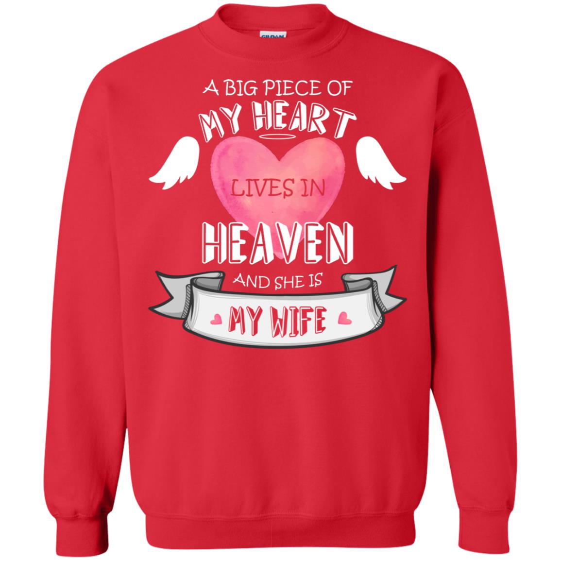 A Big Piece Of My Heart Lives In Heaven And She Is My Wife Shirt Red