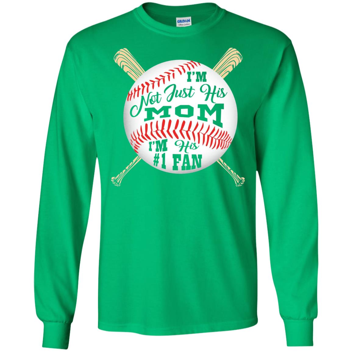 Baseball Mom Shirt Im Not Just His Mom Fan Irish Green