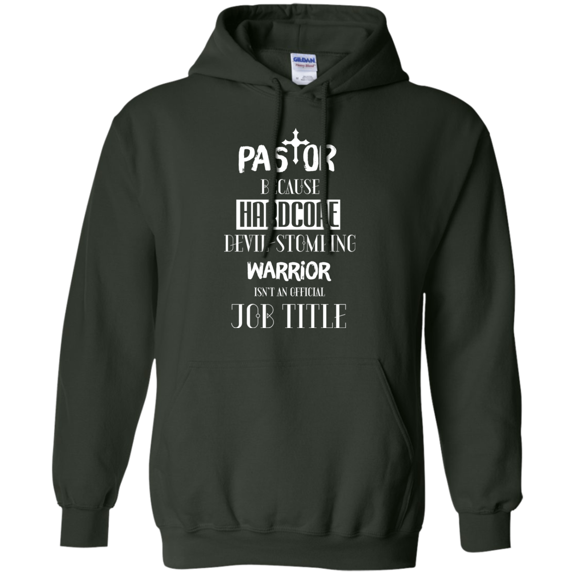 Pastor Because Hardcore Devil Stomping T-shirt Forest Green