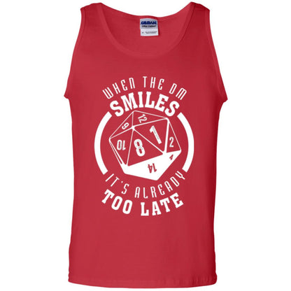 When The Dm Smiles It_s Already Too Late T-shirt Red