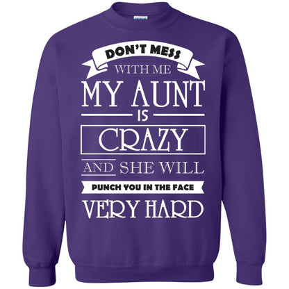 Don_t Mess With Me My Aunt Is Carzy And She Will Punch You In The Face Very Hard Purple