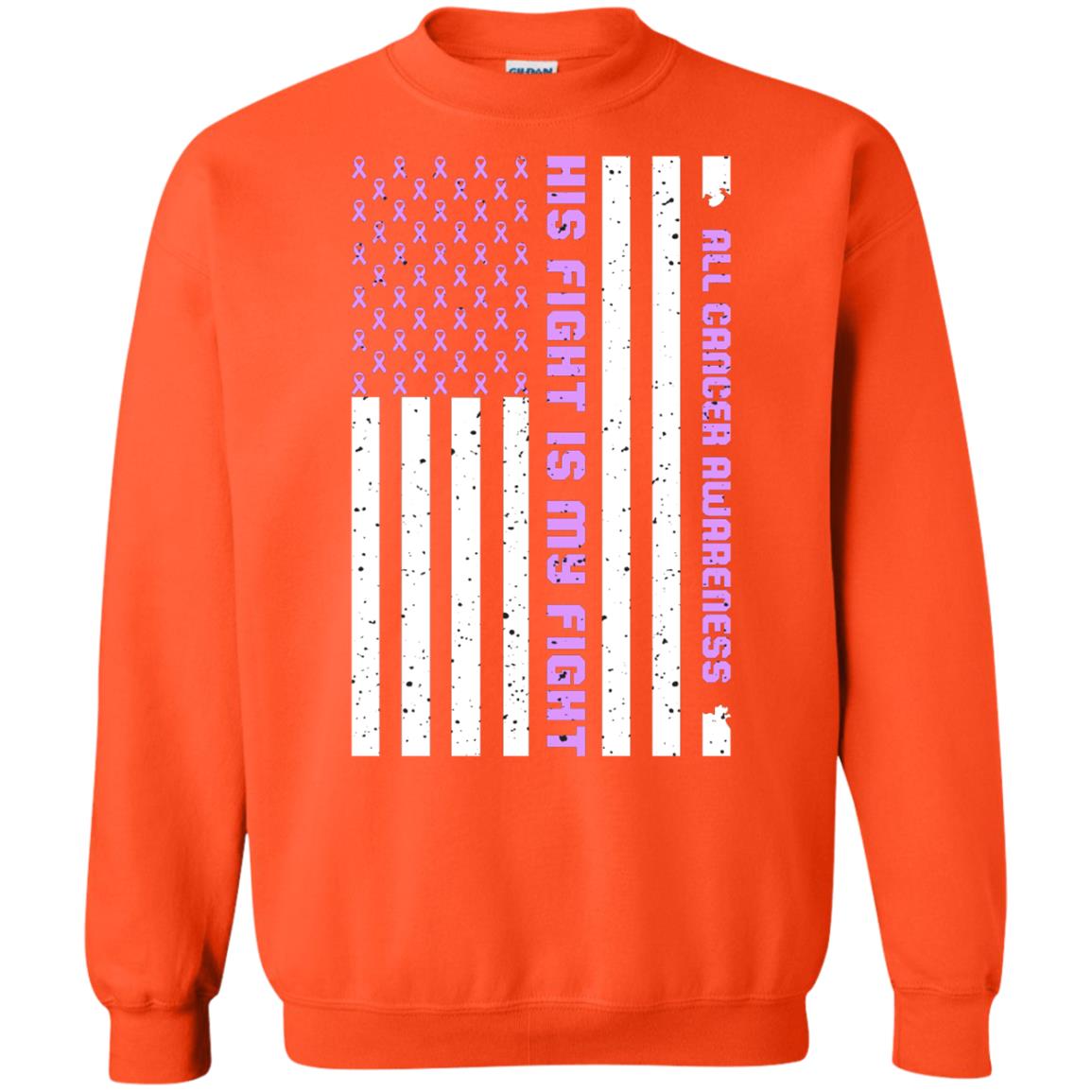 All Cancer Awareness His Fight Is My Fight Lavender Ribbon Stars Flag Of Usa Shirt Orange