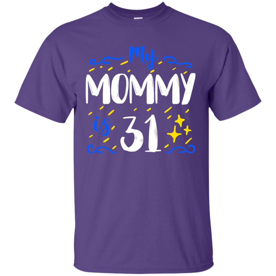 My Mommy Is 31 31st Birthday Mommy Shirt For Sons Or Daughters Purple