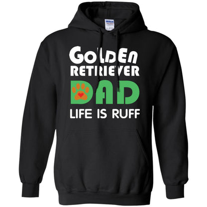 Dog Dad T-shirt Golden Retriever Dad Life Is Ruff Black