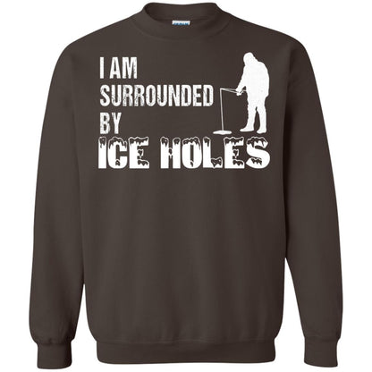 Ice Fishing T-shirt I Am Surrounded By Ice Holes Dark Chocolate
