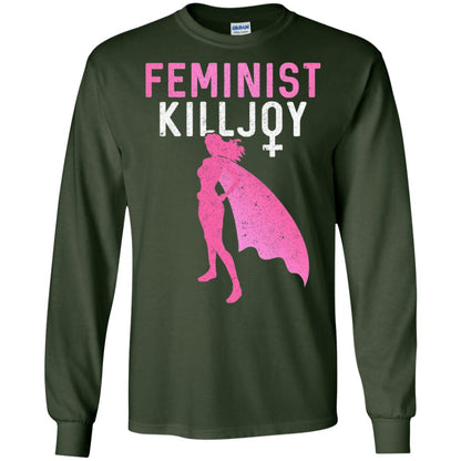 Feminist Killjoy Proud Female T-shirt Forest Green