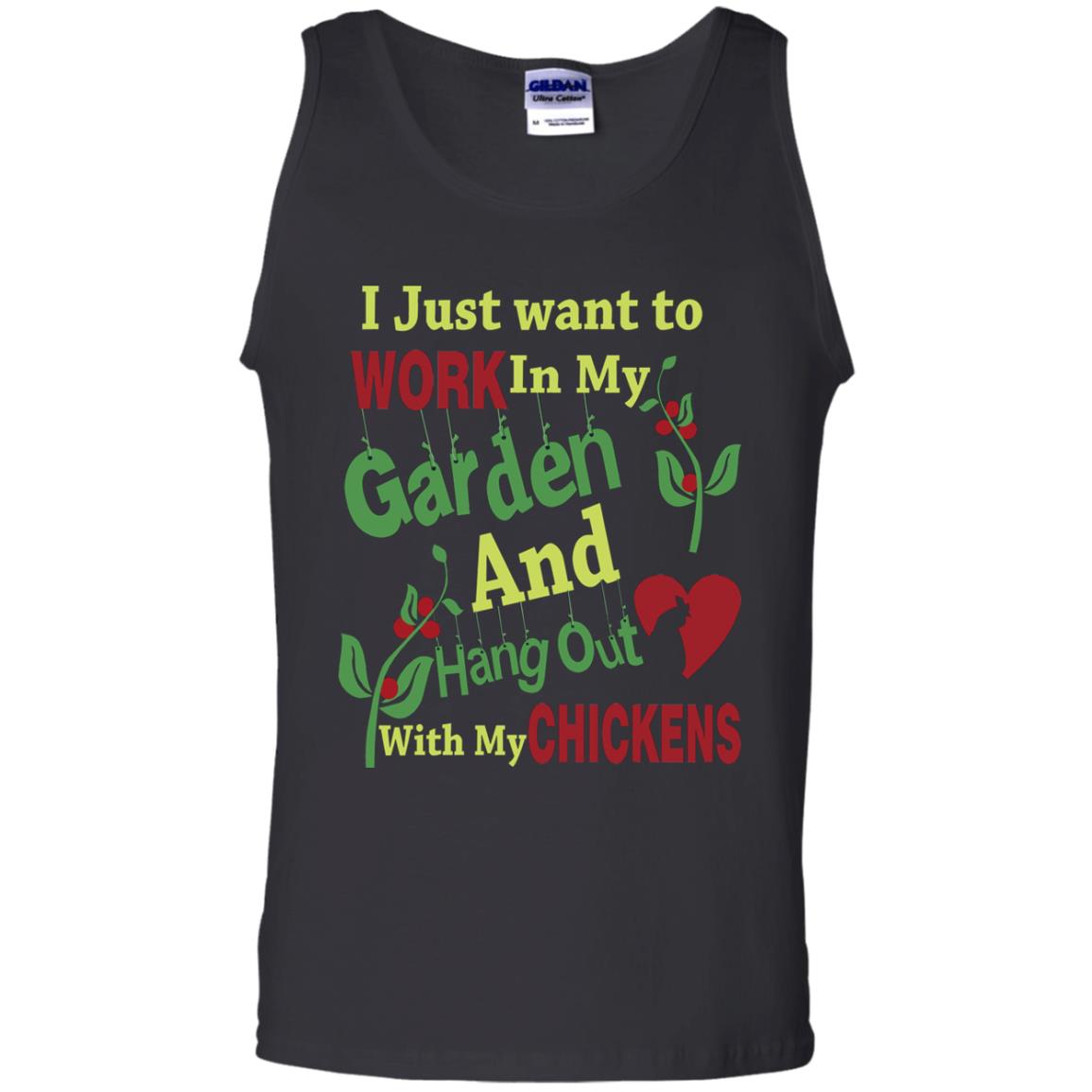 I Just Want To Work In My Garden And Hang Out With My Chickens Shirt Black