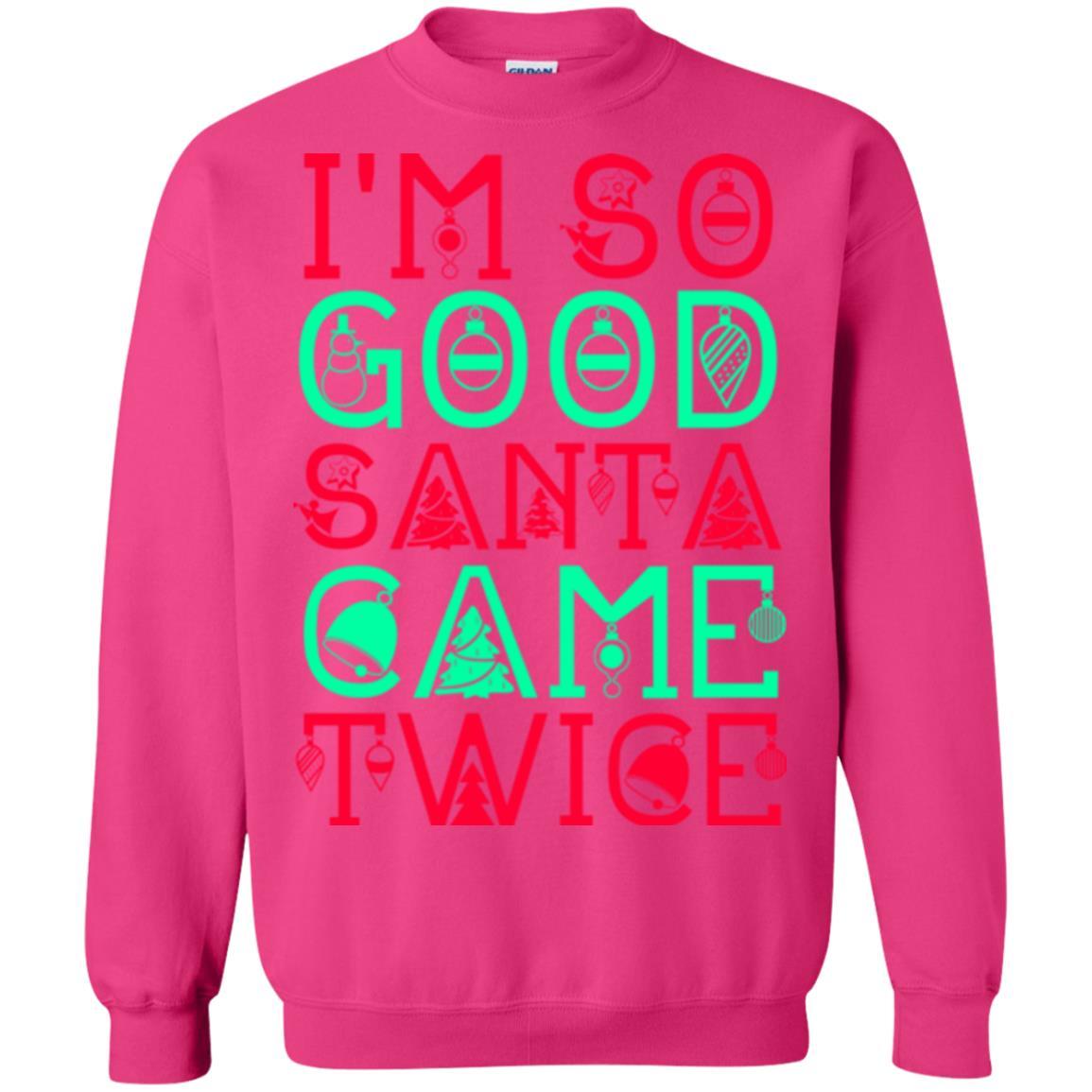 Christmas T-shirt I'm So Good Santa Cam Twice Heliconia