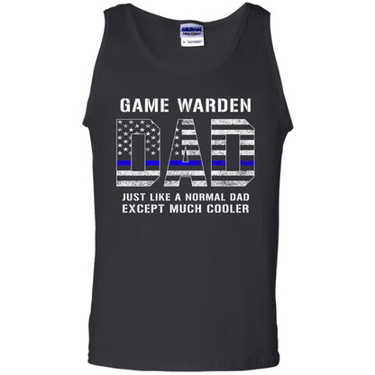 Game Warden Dad Normal Cooler Fathers Day Tbl Shirt Black