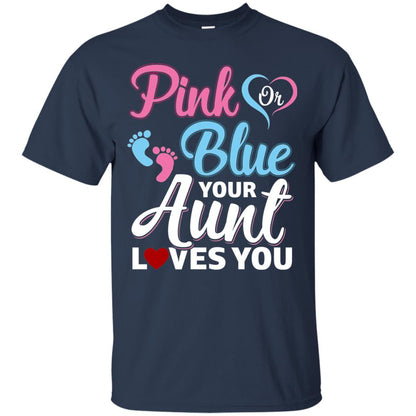 Pink Or Blue Your Aunt Loves You Family T-shirt Navy