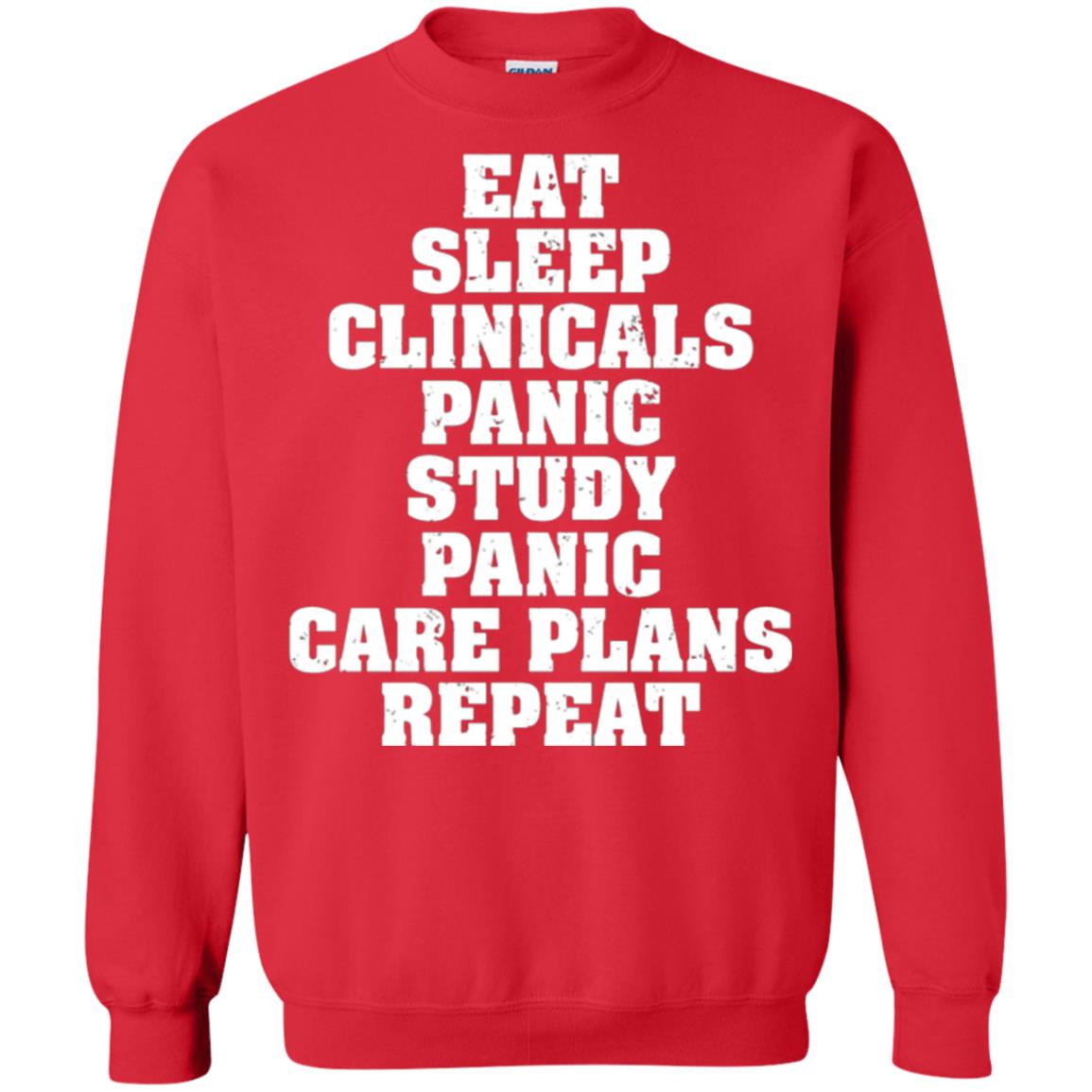 Funny Nursing Student T-shirt Eat Sleep Clinicals Panic Red
