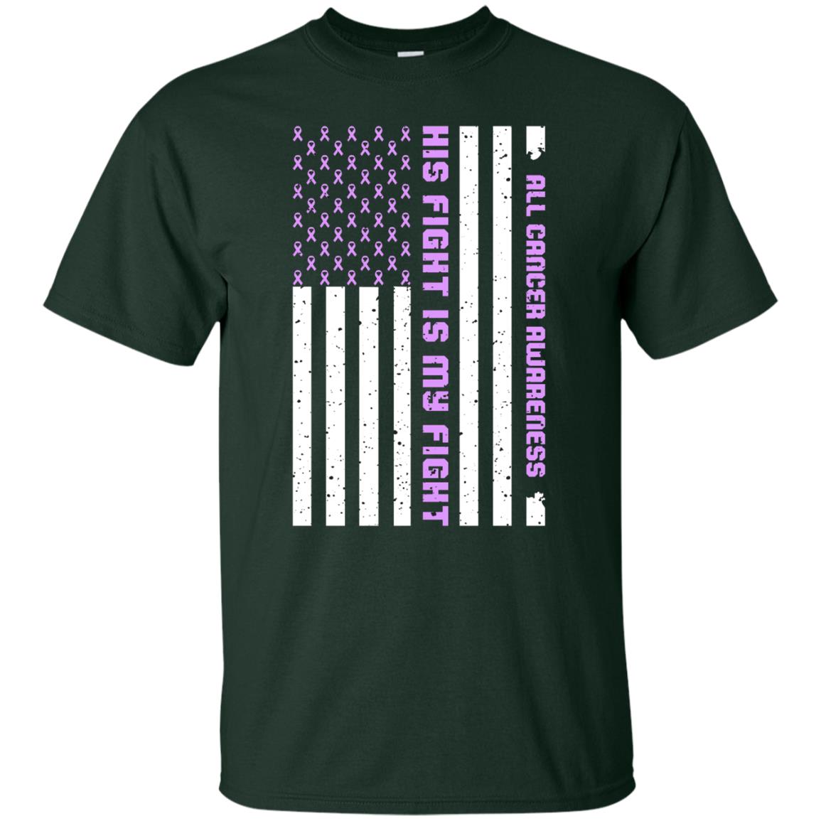 All Cancer Awareness His Fight Is My Fight Lavender Ribbon Stars Flag Of Usa Shirt Forest