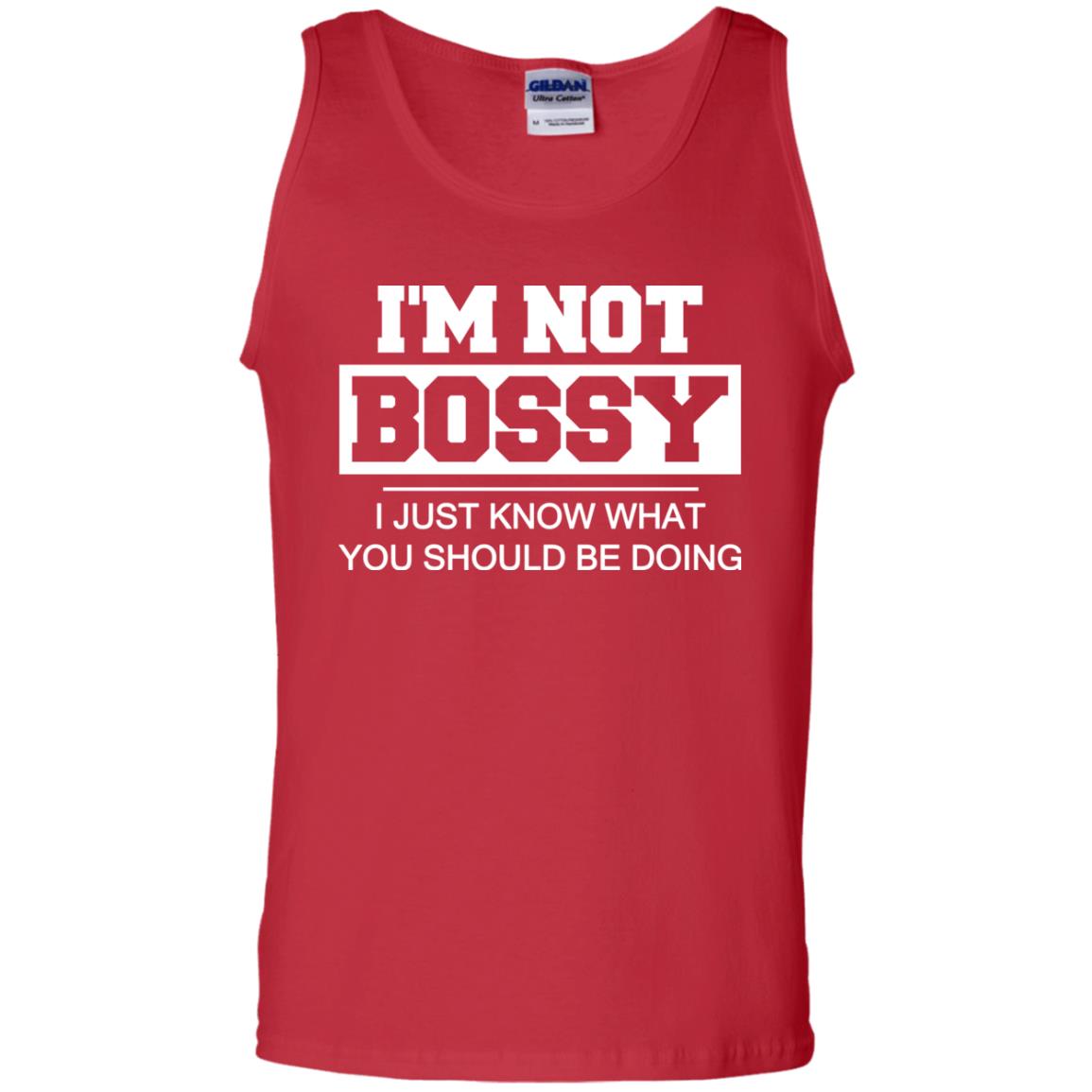 I_m Not Bossy I Just Know What You Should Be Doing T-shirt Red