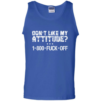Don_t Like My Attitude 1-800-fuck-off T-shirt Royal