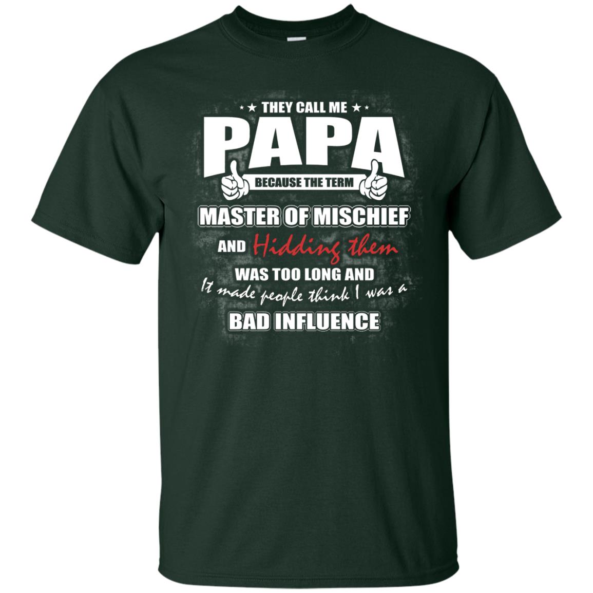They Call Me Papa Because Master Of Mischief And Hiding Them Was Too Long And It Made People Think I Was A Bad Influence Forest