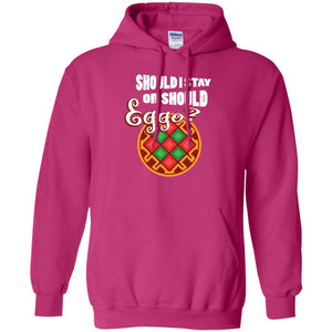 Waffle Lover T-shirt Should I Stay Or Should Eggo