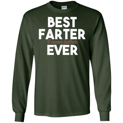 Daddy T-shirt Best Farter Ever Best Father Ever Forest Green