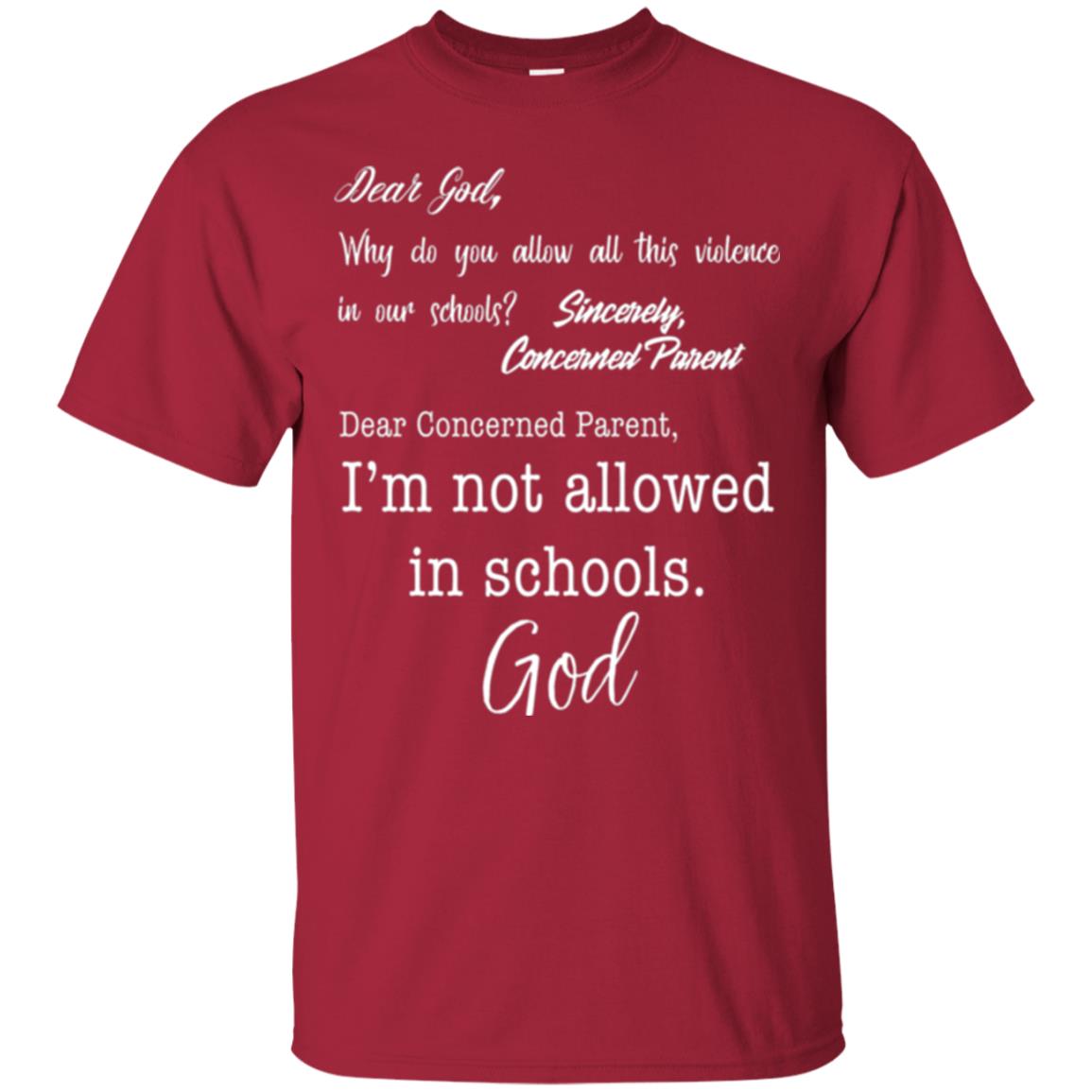 Dear God Why Not Allowed In Schools Christian T-shirt Cardinal