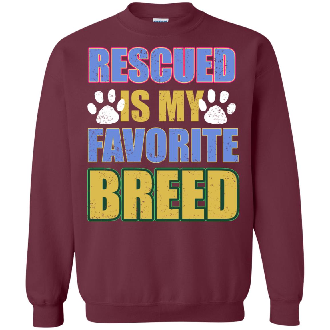 Rescued Is My Favorite Breed Shirt Maroon