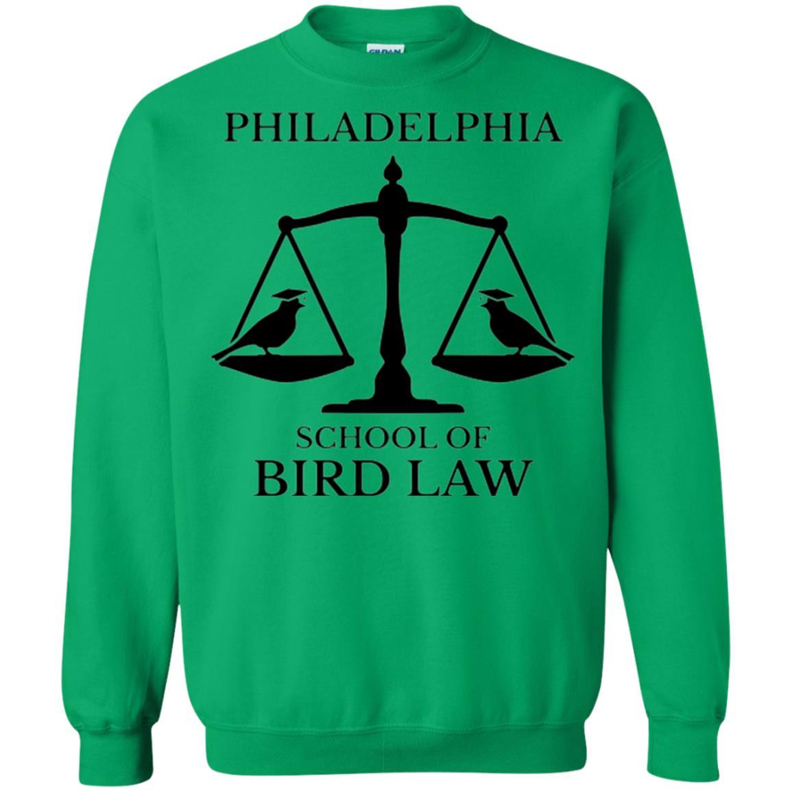 Lawyers T-shirt Philadelphia School Of Bird Law Irish Green