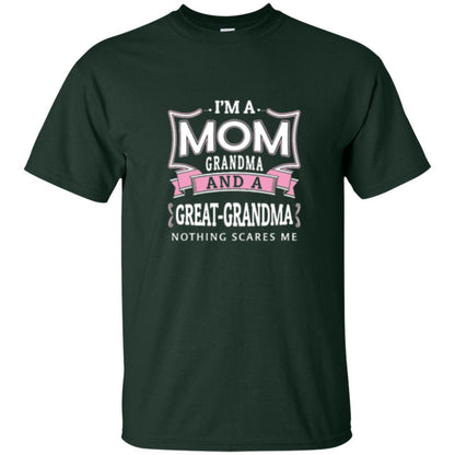 Nana T-shirt Nothing Scares Me I_m Mom Grandma Forest Green