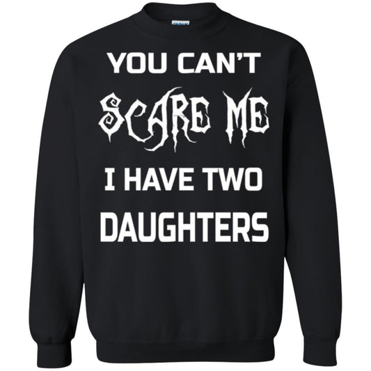 Daddy T-shirt You Can_t Scare Me I Have Two Daughters Black