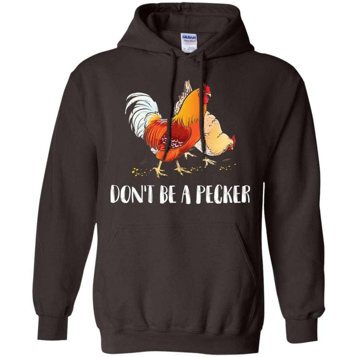 Chicken Lover T-shirt Don_t Be A Pecker Dark Chocolate