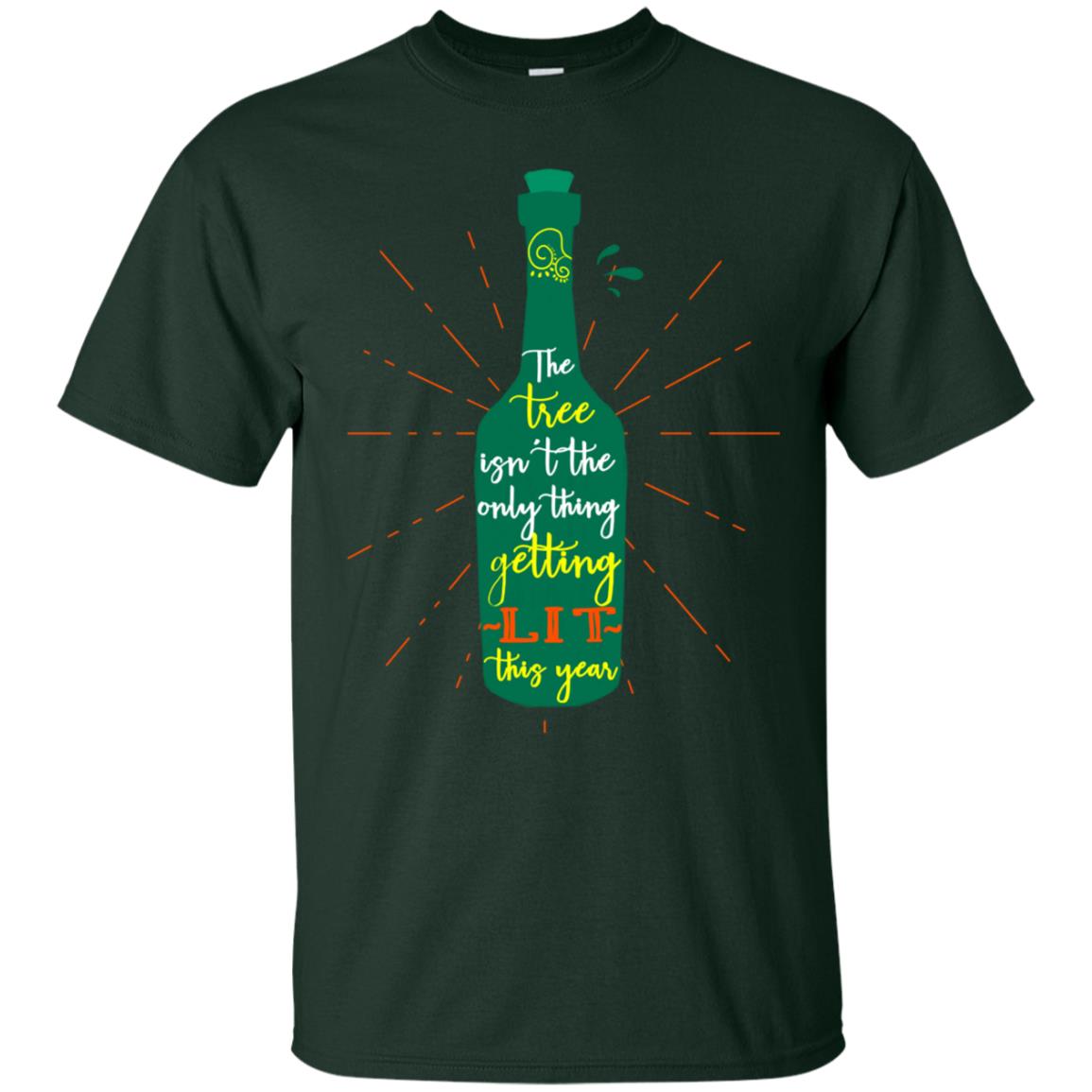 The Tree Isn't The Only Thing Getting Lit This Year Drinking Gift Shirt Forest