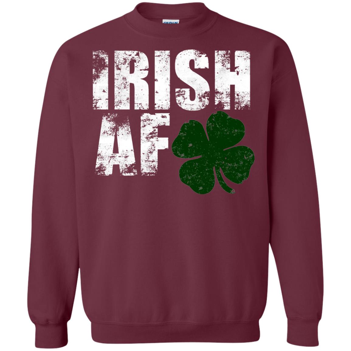 Funny Irish St. Patrick_s Day T-shirt Maroon